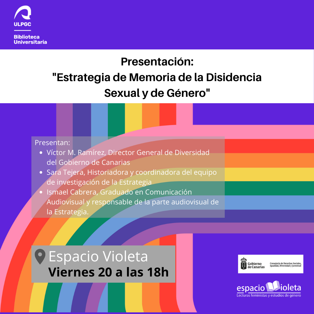 Presentación de la Estrategia de Memoria de la Disidencia Sexual y de  Género del Gobierno de Canarias, en la Biblioteca Universitaria | ULPGC -  Universidad de Las Palmas de Gran Canaria